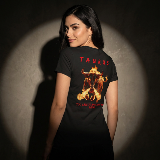 Women's Taurus Fuck Around & Find Out T-Shirt