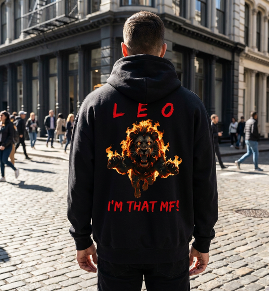 Leo Fuck Around &amp; Find Out Series Hoodie
